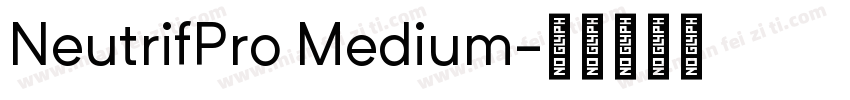 NeutrifPro Medium字体转换